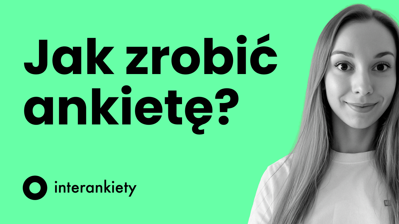 Jak zrobić ankietę?